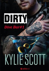 Dirty. Dive Bar - Kylie Scott - ebook