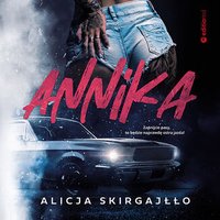 Annika - Alicja Skirgajłło - audiobook
