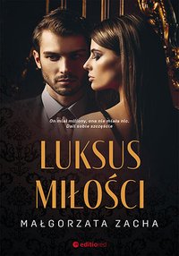 Luksus miłości - Małgorzata Zacha - ebook