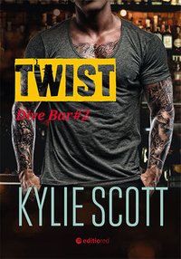 Twist. Dive Bar - Kylie Scott - ebook