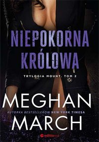 Niepokorna królowa - Meghan March - ebook