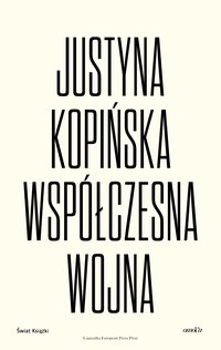 Współczesna wojna - Justyna Kopińska - ebook