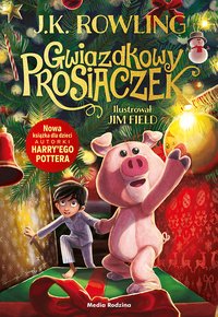 Gwiazdkowy Prosiaczek - Joanne K. Rowling - ebook