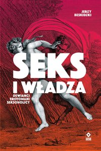 Seks i władza - Jerzy Beskidzki - ebook