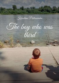 The boy who was third - Karolina Pietrusińska - ebook