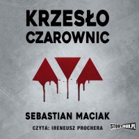 Krzesło czarownic - Sebastian Maciak - audiobook