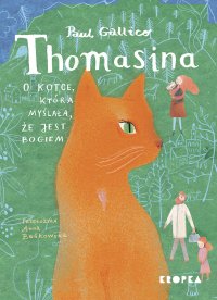 Thomasina, o kotce, która myślała, że jest Bogiem - Paul Gallico - ebook