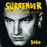 Surrender 40 piosenek, jedna opowieść - Bono - audiobook