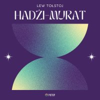 Hadżi-Murat - Lew Tołstoj - audiobook