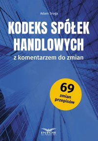 Kodeks spółek handlowych z komentarzem do zmian - Adam Sroga - ebook