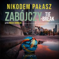 Zabójczy tie-break - Nikodem Pałasz - audiobook