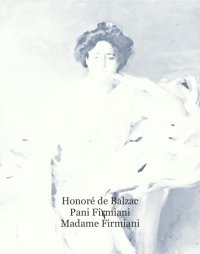 Pani Firmiani. Madame Firmiani - Honoriusz Balzak - ebook