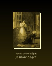 Jasnowidząca - Xavier de Montépin - ebook