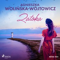 Zatoka - Agnieszka Wolińska-Wójtowicz - audiobook