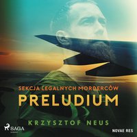 Sekcja legalnych morderców. Preludium - Krzysztof Neus - audiobook