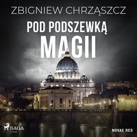 Pod podszewką magii - Zbigniew Chrząszcz - audiobook