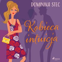 Kobieca intuicja - Dominika Stec - audiobook