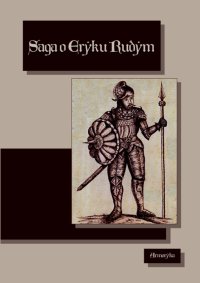 Saga o Eryku Rudym (Eirîks Saga Rauða) - Nieznany - ebook