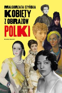 Kobiety z obrazów. Polki - Małgorzata Czyńska - ebook