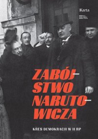 Zabójstwo Narutowicza - Opracowanie zbiorowe - ebook