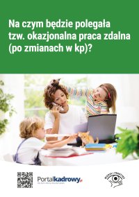 Na czym będzie polegała tzw. okazjonalna praca zdalna (po zmianach w KP)? - Katarzyna Wrońska-Zblewska - ebook