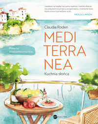 Mediterranea. Kuchnia słońca - Claudia Roden - ebook