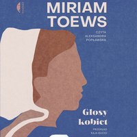 Głosy kobiet - Miriam Toews - audiobook