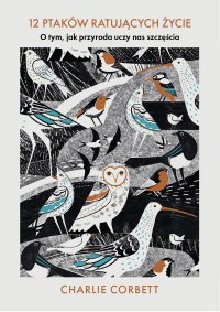 12 ptaków ratujących życie - Charlie Corbett - ebook
