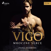Vigo. Mroczne serce - Iwona Feldmann - audiobook