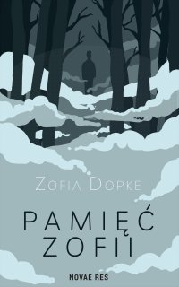Pamięć Zofii - Zofia Dopke - ebook