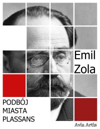 Podbój miasta Plassans - Emil Zola - ebook