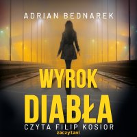 Wyrok diabła - Adrian Bednarek - audiobook