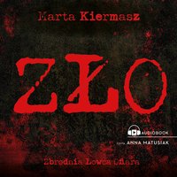 Zło - Marta Kiermasz - audiobook