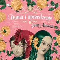 Duma i uprzedzenie - Jane Austen - audiobook