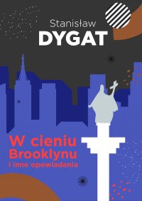 W cieniu Brooklynu i inne opowiadania - Stanisław Dygat - ebook