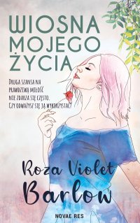 Wiosna mojego życia - Roza Violet Barlow - ebook