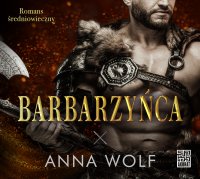 Barbarzyńca - Anna Wolf - audiobook