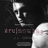 Zrujnowana - J.L. Drake - audiobook