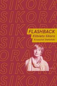 Flashback - Elżbieta Sikora - ebook