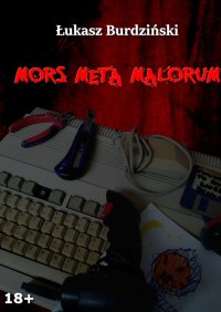 Mors Meta Malorum - Łukasz Burdziński - ebook