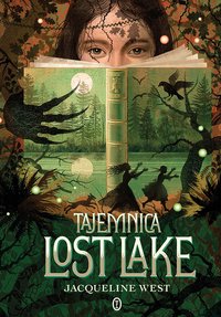 Tajemnica Lost Lake - Jacqueline West - ebook