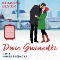 Dwie Gwiazdki - Katarzyna Bester - audiobook