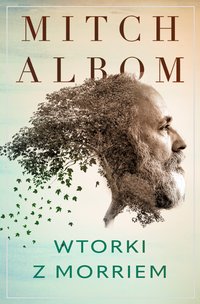 Wtorki z Morriem - Mitch Albom - ebook