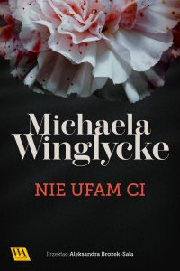 Nie ufam ci - Michaela Winglycke - ebook