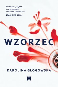 Wzorzec - Karolina Głogowska - ebook
