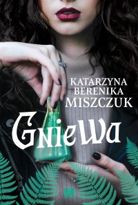 Gniewa - Katarzyna Berenika Miszczuk - ebook