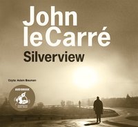 Silverview - John le Carré - audiobook