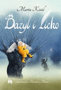 Bazyl i Licho - Marta Kisiel - ebook
