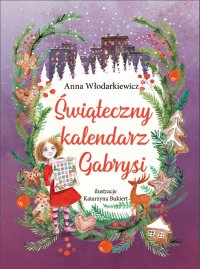 Świąteczny kalendarz Gabrysi - Anna Włodarkiewicz - ebook