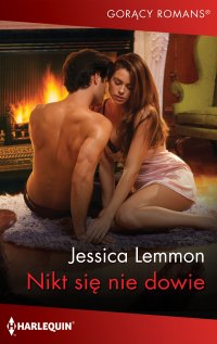 Nikt się nie dowie - Jessica Lemmon - ebook